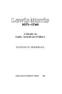 Cover of: Lewis Morris, 1671-1746 by Eugene R. Sheridan