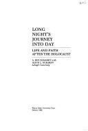 Cover of: Long night's journey into day: life and faith after the Holocaust