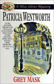 Cover of: Grey Mask (A Miss Silver Mystery) by Patricia Wentworth