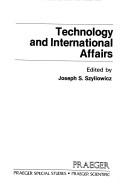 Cover of: Technology and international affairs