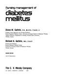 Cover of: Nursing management of diabetes mellitus by [edited by] Diana W. Guthrie, Richard A. Guthrie.