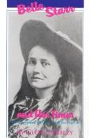 Cover of: Belle Starr and her times: the literature, the facts, and the legends