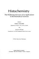 Cover of: Histochemistry: the widening horizons of its applications in the biomedical sciences