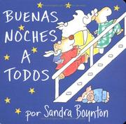 Cover of: Buenas noches a todos / The Going to Bed Book (Spanish edition) by Sandra Boynton