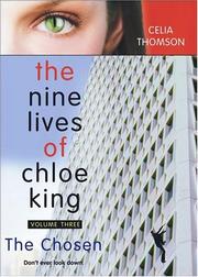 Cover of: The Chosen (Nine Lives of Chloe King) by Celia Thomson