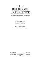 Cover of: The religious experience: a social-psychological perspective