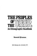 Cover of: The peoples of the USSR: an ethnographic handbook