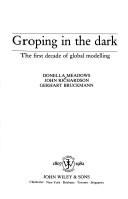 Cover of: Groping in the dark by Donella H. Meadows