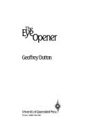 Cover of: The eye opener by Dutton, Geoffrey.