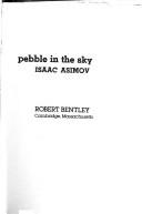 Cover of: Pebble in the sky by Isaac Asimov