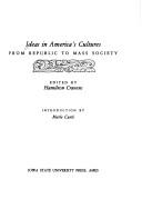 Cover of: Ideas in America's cultures from Republic to mass society