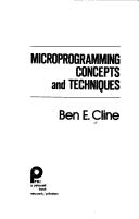 Microprogramming concepts and techniques by Ben E. Cline