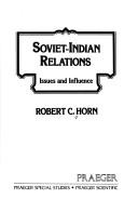 Soviet-Indian relations by Horn, Robert C.