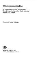 Cover of: Children's sexual thinking: a comparative study of children aged 5 to 15 years in Australia, North America, Britain, and Sweden