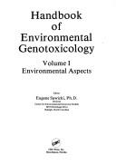 Cover of: Handbook of environmental genotoxicology by Eugene Sawicki