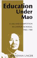 Cover of: Education under Mao by Jonathan Unger