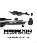 Cover of: The Defense of the Reich: Hitler's nightfighter planes and pilots