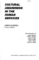 Cover of: Cultural awareness in the human services by James W. Green