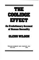 Cover of: The Coolidge effect by Glenn D. Wilson