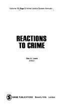 Cover of: Reactions to crime