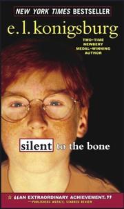 Cover of: Silent to the Bone by E. L. Konigsburg