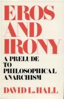 Cover of: Eros and irony: a prelude to philosophical anarchism