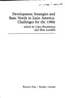Cover of: Development strategies and basic needs in Latin America: challenges for the 1980s