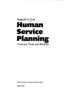 Cover of: Human service planning: concepts, tools, and methods