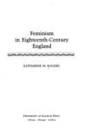 Cover of: Feminism in eighteenth-century England by Katharine M. Rogers