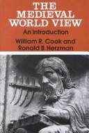 Cover of: The medieval world view: an introduction