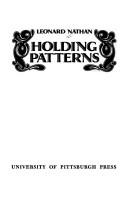 Cover of: Holding patterns by Nathan, Leonard