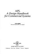 Cover of: APL, a design handbook for commercial systems by Smith, Adrian
