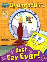 Cover of: SpongeBob's Best Day Ever! by Lauryn Silverhardt, Lauryn Silverhardt