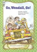 Cover of: Go, Wendall, Go! by Phylliss Adams