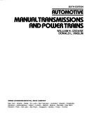 Cover of: Automotive manual transmission and power trains by William H. Crouse