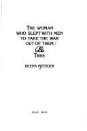 Cover of: The woman who slept with men to take the war out of them ; & Tree