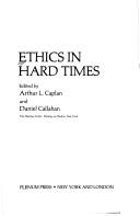Cover of: Ethics in hard times