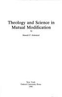 Theology and science in mutual modification by Harold P. Nebelsick