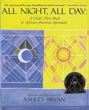 Cover of: All Night, All Day by Ashley Bryan