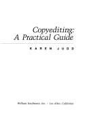 Cover of: Copyediting, a practical guide by Karen Judd