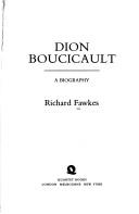 Cover of: Dion Boucicault: a biography