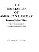 Cover of: The Timetables of American history by Laurence Urdang