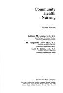 Cover of: Community health nursing by Kathleen M. Leahy, Kathleen M. Leahy