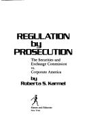 Regulation by prosecution by Roberta S. Karmel