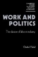 Cover of: Work and politics by Charles F. Sabel