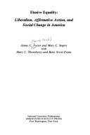 Cover of: Elusive equality: liberalism, affirmative action, and social change in America