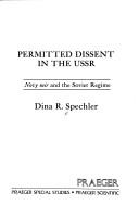 Cover of: Permitted dissent in the USSR: Novy mir and the Soviet regime