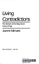 Cover of: Living contradictions: the women of the baby boom come of age