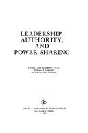 Cover of: Leadership, authority, and power sharing