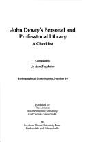 Cover of: John Dewey's personal and professional library: a checklist
